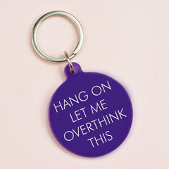 Flamingo Candles - Hang On Let Me Overthink This Keyring