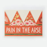 Hadley Pain In The Arse Paper Hat Card