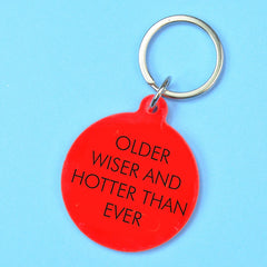Flamingo Candles - Older Wiser and Hotter Than Ever Keyring