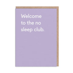 Ohh Deer - Welcome To The No Sleep Club Greetings Card