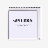 Pigment Productions - Weird Being The Same Age Birthday Card