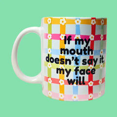 Flamingo Candles If My Mouth Doesn’t Say It, My Face Will Mug