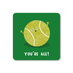 You're Ace Tennis Coaster