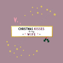Christmas Kisses To My Lovely Wife Pink Christmas Card