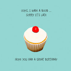 Sally Scaffardi Funny Belated Birthday Card