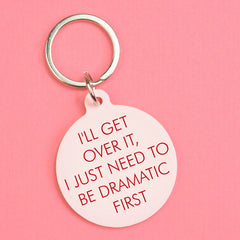 Flamingo Candles - Just Need to Be Dramatic First Keyring