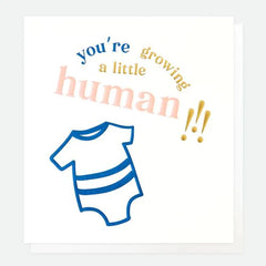 Caroline Gardner - You’re Growing A Little Human Card