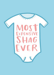 Lucy Maggie Designs Most Expensive Shag Ever New Baby Card