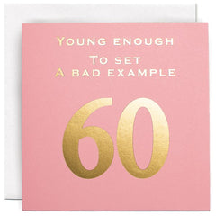 Age 60 Young Enough Card - Susan O’Hanlon