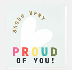 Caroline Gardner So Very Proud Of You Heart Card