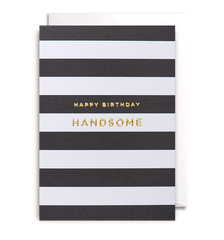 Lagom Design Happy Birthday Handsome Card