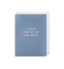 I Hope You’re On The Mend Card - Lagom Design
