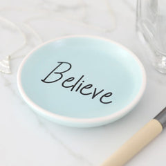 Trinket Dish - Believe