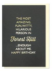 Amazing, Fun, Witty Forest Hill