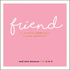 Pigment Productions Friend World Is a Better Place Card