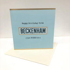Beckenham “The Posh Bit” Birthday Card Blue