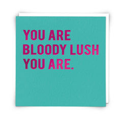 Cloud Nine Bloody Lush Card