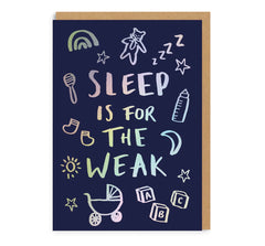 Ohh Deer - Sleep is for the Weak New Baby Greeting Card