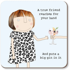 Rosie Made A Thing - True Friend Coaster