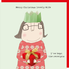 Rosie Made A Thing Christmas — “Merry Christmas Lovely Wife I’ve Kept The Receipts” Card
