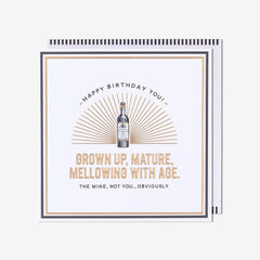 Pigment Productions - Grown Up, Mature, Mellowing With Age Birthday Card