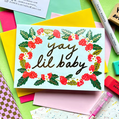 Kerrie Illustrates Yay Lil Baby Floral Wreath New Baby Card