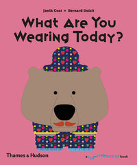 Thames & Hudson What Are You Wearing Today? Kids Book