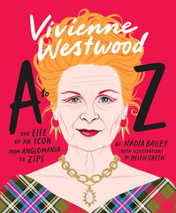 Vivienne Westwood A-Z - The Life of an Icon