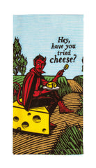 Incognito Have You Tried Cheese Dish Towel