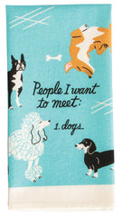 Incognito People I Want to Meet: Dogs Dish Towel