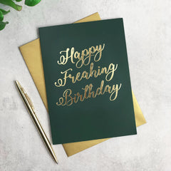 Paper Plane Designs - Happy Freaking Birthday Card