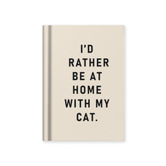 Ohh Deer I'd Rather Be At Home With My Cat A7 Fabric Hardback Notebook