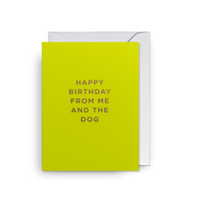 Lagom Design - Happy Birthday From Me and the Dog Mini Card