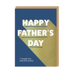 Ohh Deer - I Bought This With Your Money Dad Card