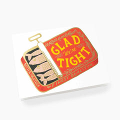Rifle Paper Glad We’re Tight Sardines Card