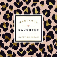 Pigment Productions Fabulous Daughter Birthday Card