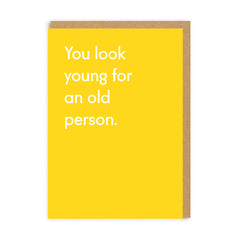 Ohh Deer - You Look Young Birthday Card