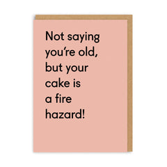 Ohh Deer - Your Cake Is A Fire Hazard Birthday Card