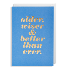 Lagom Design Older, Wiser and Better Than Ever Card