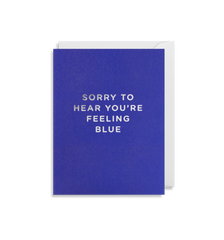 Sorry To Hear Your Feeling Blue Card - Lagom Design