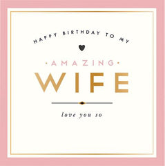 Pigment Productions Happy Birthday to My Amazing Wife Card