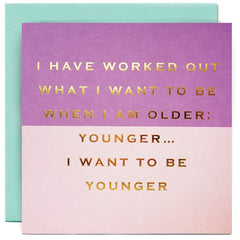 Susan O’Hanlon I Want To Be Younger
