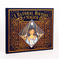 A Natural History of Magick by Poppy David