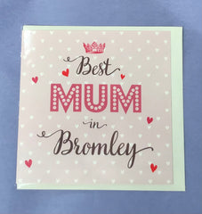Best Mum in Bromley Crown Card