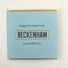 Beckenham “The Posh Bit” Birthday Card Blue