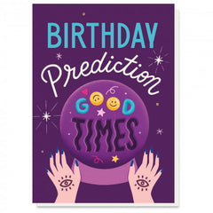 Stormy Knight Good Times Predictions Birthday Card