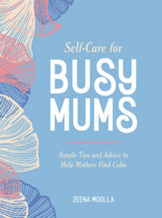 Self-Care For Busy Mums Book