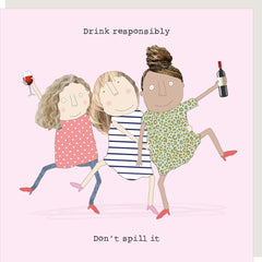 Rosie Made A Thing - Drink Responsibly