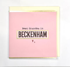 “Best Grandma in Beckenham” - Greeting Card