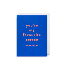 Lagom Design You’re My Favourite Person Mini Card